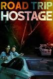 Road Trip Hostage (2023)