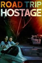 Road Trip Hostage (2023)