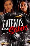 Friends Like Sisters (2023)