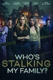 Who's Stalking My Family (2024) HD Full Movie Watch Online Free