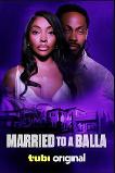 Married to a Balla (2024)