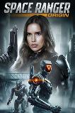 Space Ranger Origin (2025)