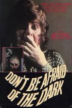 Don't Be Afraid of the Dark (1973)