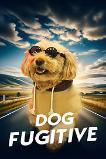 Dog Fugitive (2025) HD Full Movie Watch Online Free