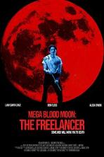 Mega Blood Moon: The Freelancer (2025)