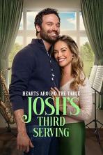 Hearts Around the Table: Josh's Third Serving (2025)