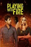 Playing with Fire (2025) HD Full Movie Watch Online Free