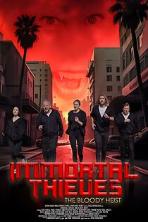Immortal Thieves: The Bloody Heist (2024)