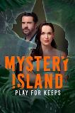Mystery Island: Play for Keeps (2025) HD Full Movie Watch Online Free