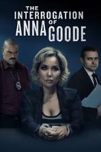 The Interrogation of Anna Goode (2025)