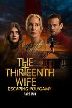 The Thirteenth Wife: Escaping Polygamy (2025)
