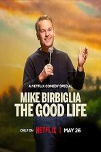 Mike Birbiglia: The Good Life (2025)