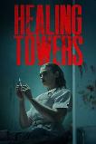 Healing Towers (2025) HD Full Movie Watch Online Free