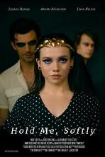 Hold Me, Softly (2025)