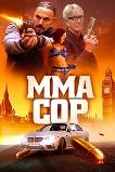 MMA Cop (2025)