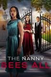 The Nanny Sees All (2025) HD Full Movie Watch Online Free