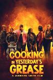 Cooking in Yesterday's Grease (2025)