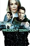 President Down (2025) HD Full Movie Watch Online Free