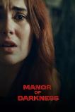 Manor of Darkness (2025) HD Full Movie Watch Online Free