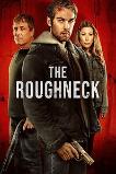 The Roughneck (2025) HD Full Movie Watch Online Free