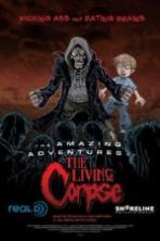 The Amazing Adventures of the Living Corpse (2012)