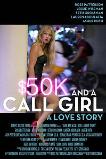 $50K and a Call Girl: A Love Story (2014)