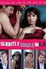 Slightly Single in LA ( 2013 )