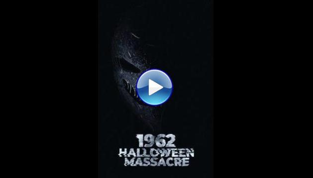 1962 Halloween Massacre (2023)