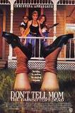 Don't Tell Mom the Babysitter's Dead (1991)