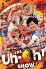 The Uh-oh Show (2011)