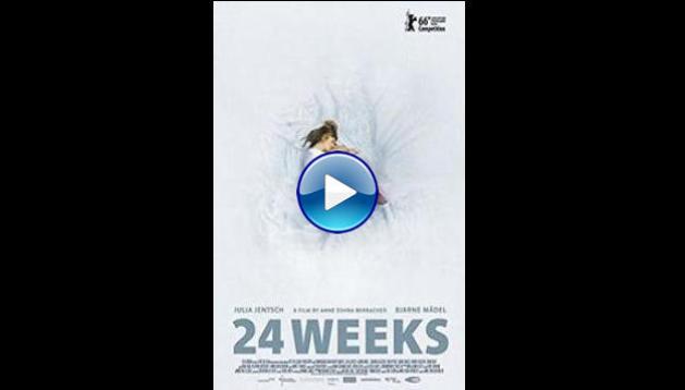 24 Weeks (2016)