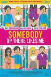 Somebody Up There Likes Me (2012)