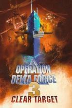 Operation Delta Force 3: Clear Target (1998)