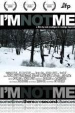 Im Not Me (2011)