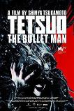 Tetsuo: The Bullet Man (2009)