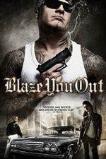 Blaze You Out (2013)