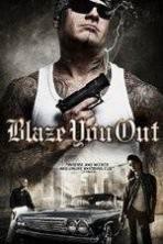 Blaze You Out (2013)