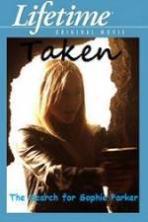 Taken The Search for Sophie Parker (2013)