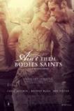 Ain't Them Bodies Saints (2013)