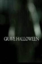 Grave Halloween (2013)