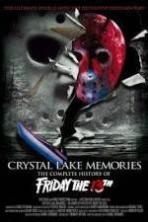 Crystal Lake Memories The Complete History of Friday the 13th (2013)