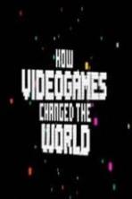 How Video Games Changed the World ( 2013 )