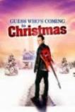 Guess Who's Coming to Christmas (2013)