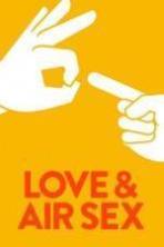 Love & Air Sex (2014)