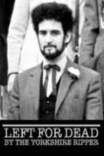 Left for Dead by the Yorkshire Ripper (2014)