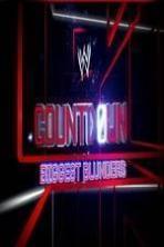 WWE Countdown: Biggest Blunders ( 2014 )