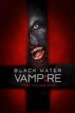 The Black Water Vampire ( 2014 )