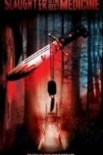 Slaughter Is the Best Medicine (2014)