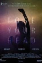 Lose Your Head (2013)