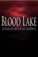 Blood Lake Attack of the Killer Lampreys (2014)